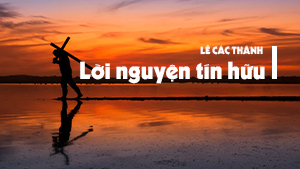 Lời nguyện tín hữu - Lễ Các Thánh